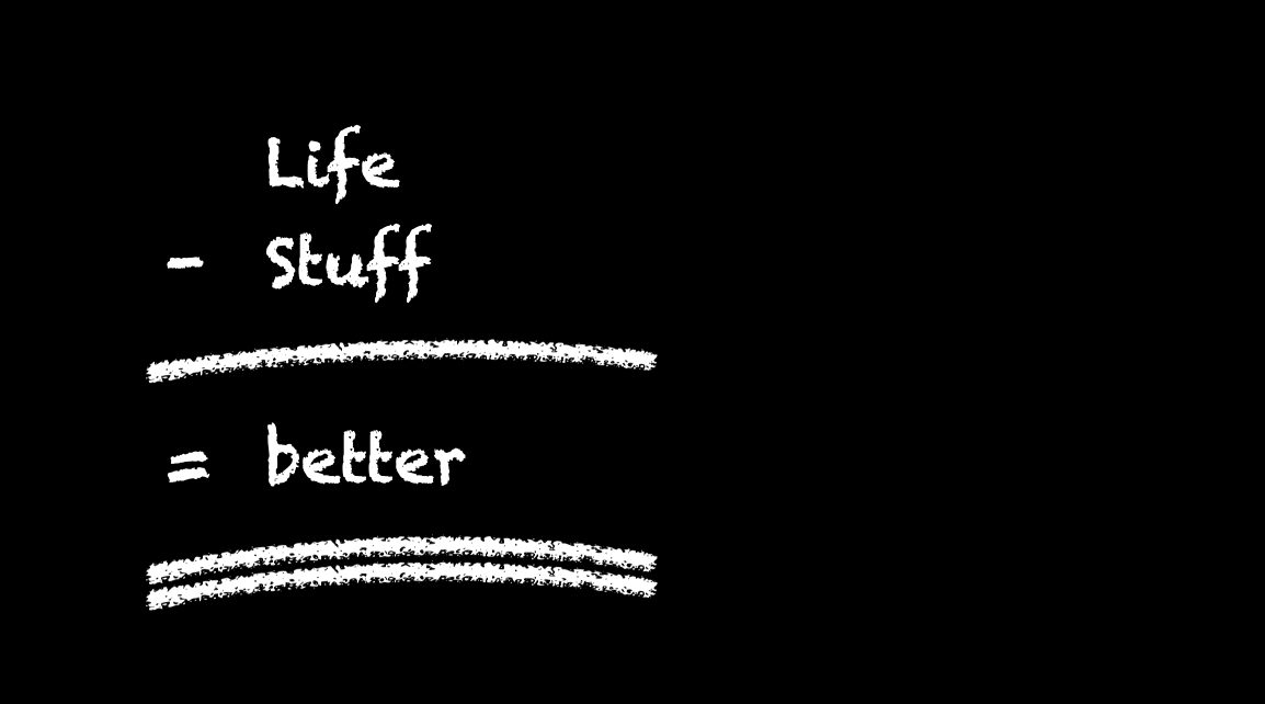 Less Stuff